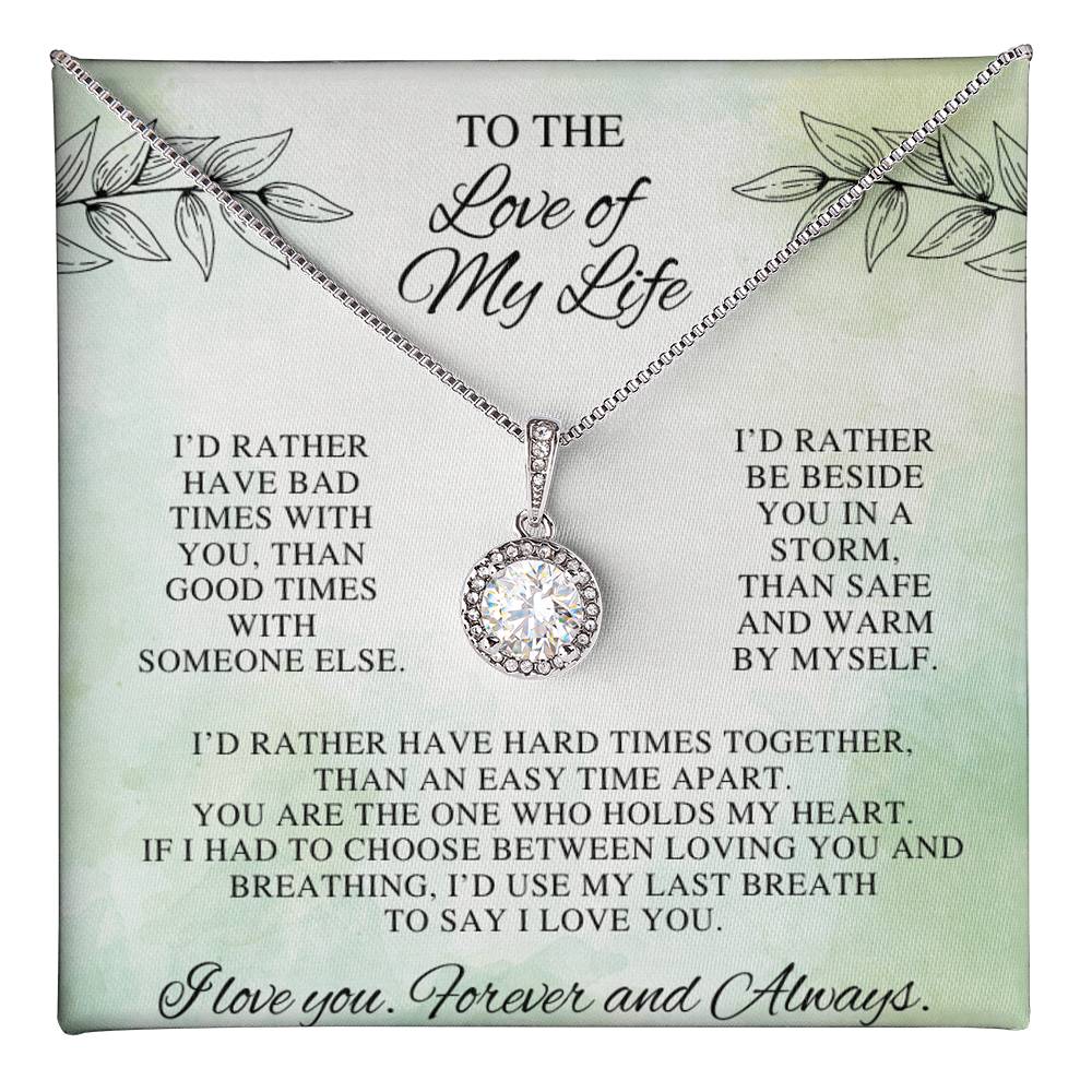 Forever Yours: Love of My Life Necklace